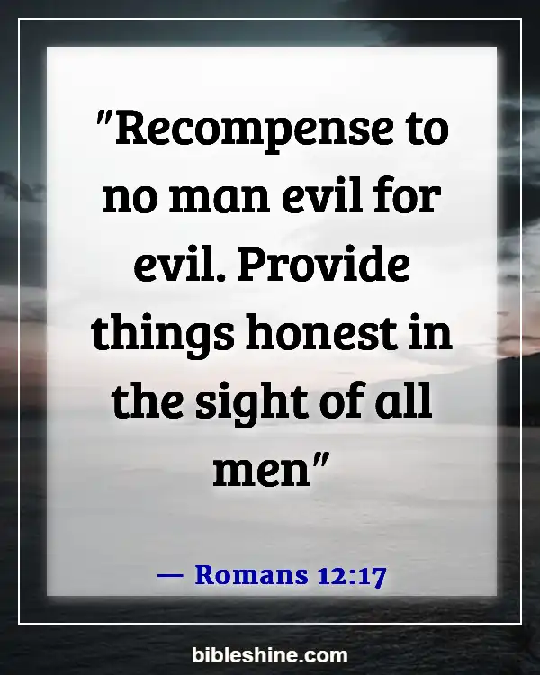 Bible Verses About Honesty (Romans 12:17)