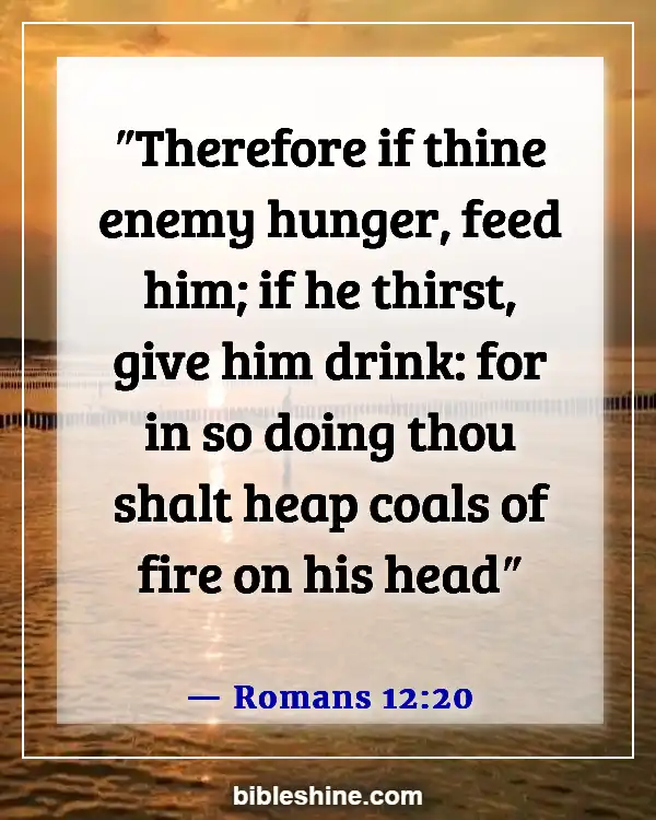 Bible Verses About Feeding The Hungry (Romans 12:20)