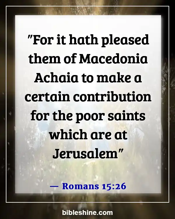 Bible Verses About Benefits Of Giving Alms To The Poor (Romans 15:26)