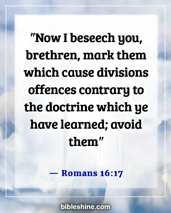 Bible Verses About Bad Behavior (Romans 16:17)