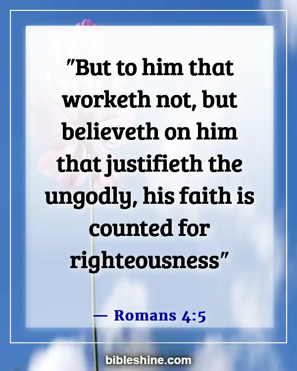 Bible Verses About Righteousness (Romans 4:5)