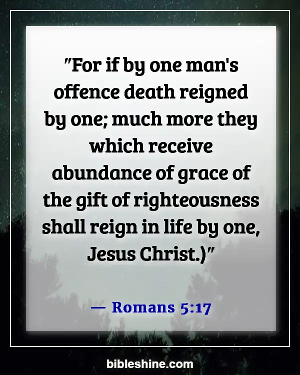 Bible Verses About Righteousness (Romans 5:17)