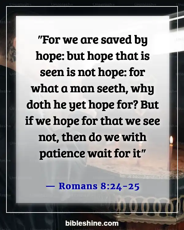 Bible Verses About Hope Patience For Good Blessed (Romans 8:24-25)