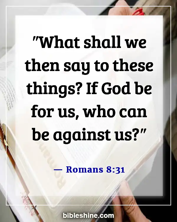 Bible Verses God Will Fight For You (Romans 8:31)