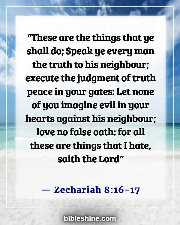 Bible Verses About Morality And Ethics (Zechariah 8:16-17)