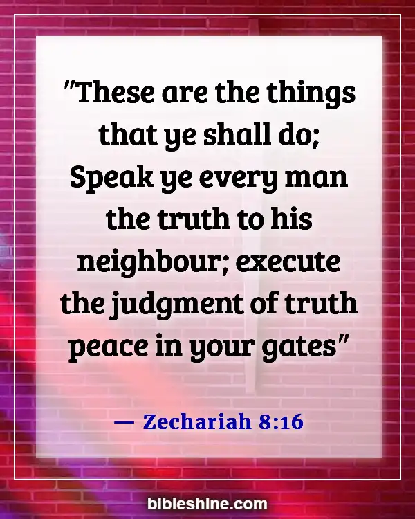 Bible Verses About Honesty (Zechariah 8:16)