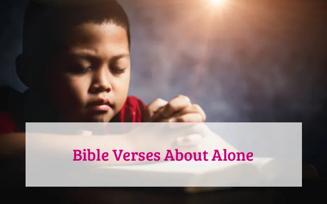 Bible Verses About Alone