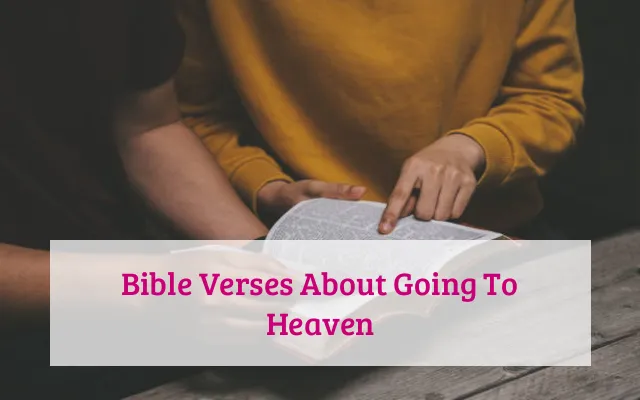 Bible Verses About Going To Heaven