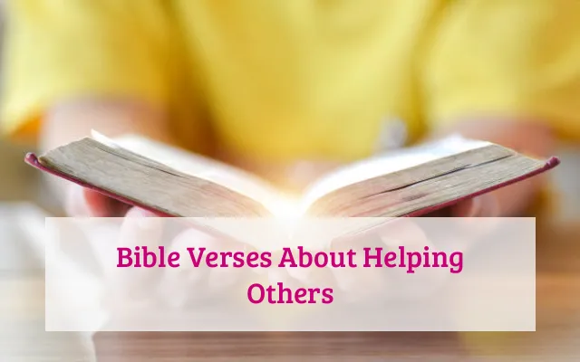 Bible Verses About Helping Others