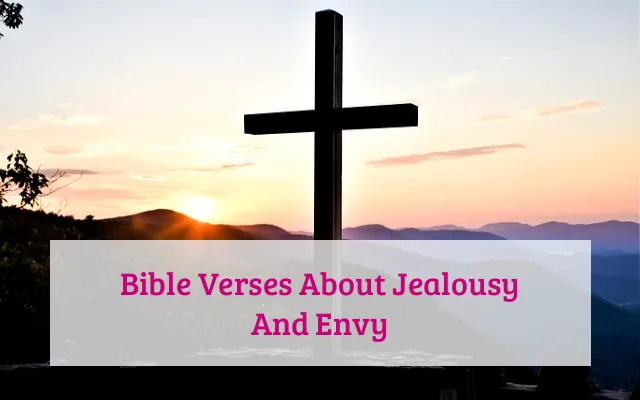 Bible Verses About Jealousy And Envy