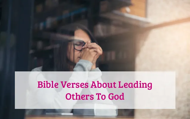 Bible Verses About Leading Others To God