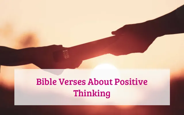 Bible Verses About Positive Thinking