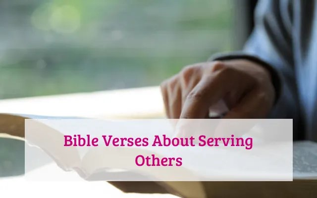 Bible Verses About Serving Others