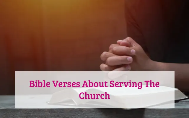 Bible Verses About Serving The Church