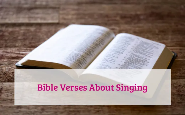 Bible Verses About Singing