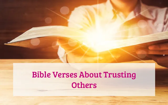 Bible Verses About Trusting Others