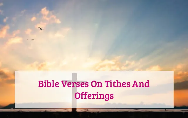 Bible Verses On Tithes And Offerings