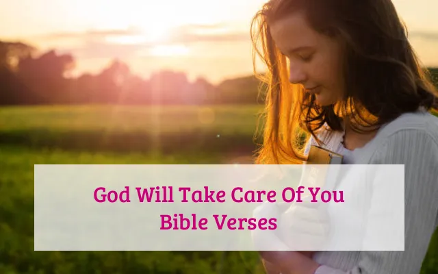 God Will Take Care Of You Bible Verses